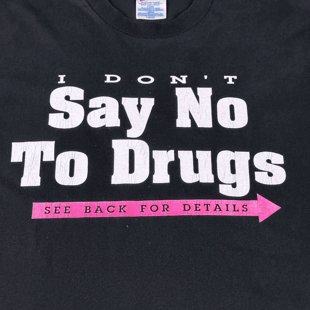 Vintage 90s I Don't Say No To Drugs T-Shirt XL