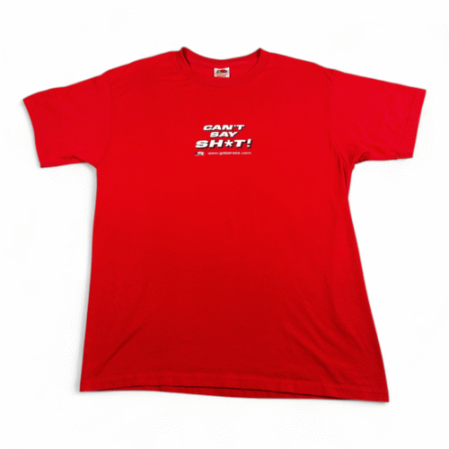 Vintage Gotta Race Shirt Adult LARGE Red Cant Say Sht Funny Auto Trackside Y2K