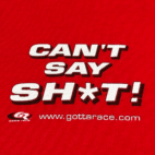 Vintage Gotta Race Shirt Adult LARGE Red Cant Say Sht Funny Auto Trackside Y2K